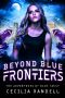 [The Adventures of Blue Faust 03] • Beyond Blue Frontiers